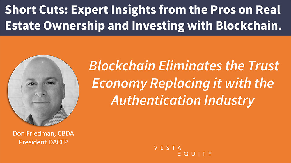 Blockchain Eliminates Trust Economy Replacing it with the Authentication Industry